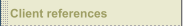 Client references